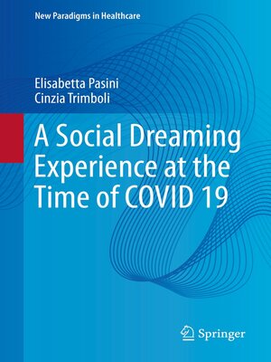 cover image of A Social Dreaming Experience at the Time of COVID 19